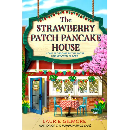 The Strawberry Patch Pancake House | Paperback | Laurie Gilmore