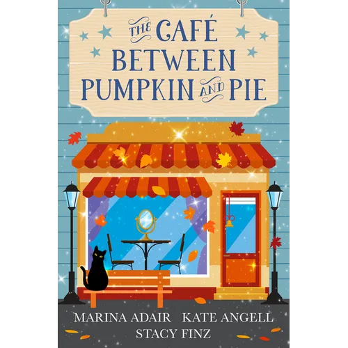 The Cafe Between Pumpkin and Pie | Paperback