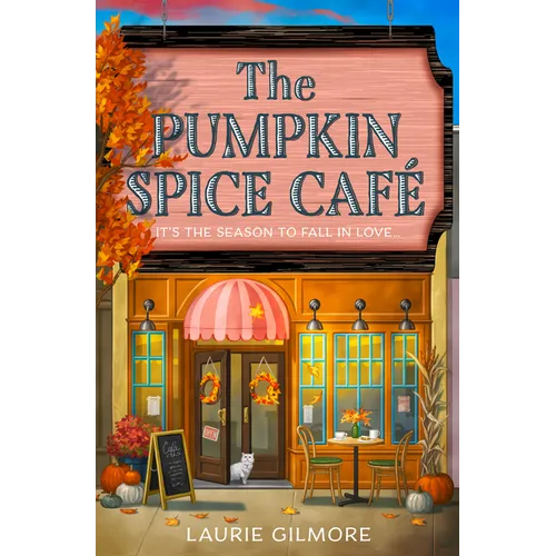 The Pumpkin Spice Cafe | Paperback | Laurie Gilmore